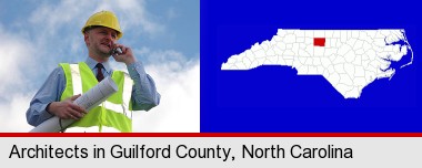 an architect with blueprints, conversing on a cellular phone; Guilford County highlighted in red on a map