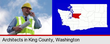 an architect with blueprints, conversing on a cellular phone; King County highlighted in red on a map