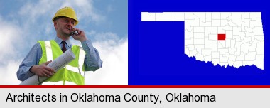 an architect with blueprints, conversing on a cellular phone; Oklahoma County highlighted in red on a map