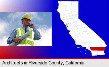 an architect with blueprints, conversing on a cellular phone; Riverside County highlighted in red on a map